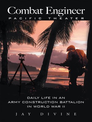 cover image of Combat Engineer, Pacific Theater